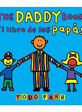 原版 The Daddy Book El libro de los papás 爸爸之书 英语 西班牙语 双语版 Todd Parr 进口原版书籍