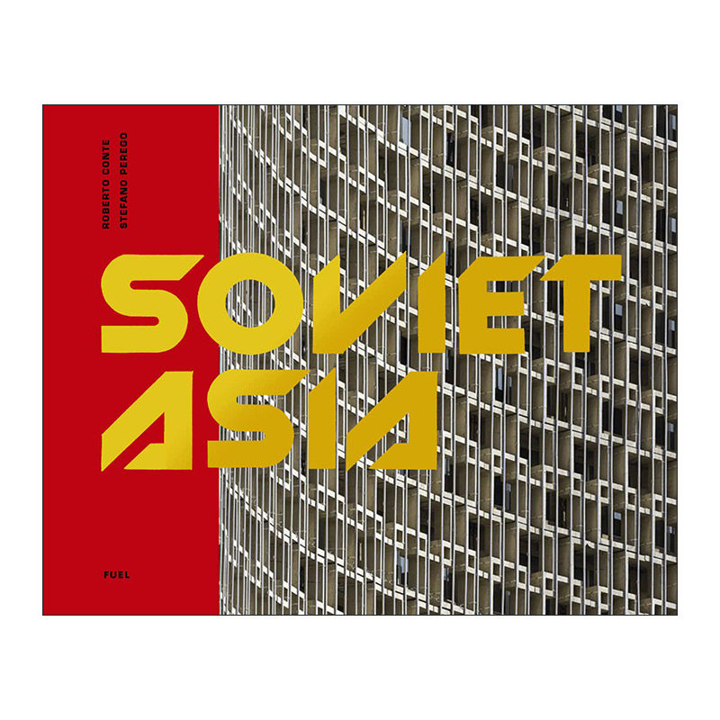 英文原版 Soviet Asia 苏维埃亚洲 中亚苏维埃现代主义建筑 精装 英文版 进口英语原版书籍