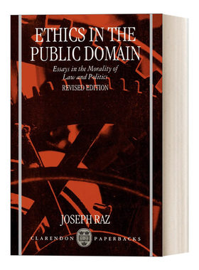 英文原版 Ethics in the Public Domain 公共领域的伦理 法律与政治的道德论文集 约瑟夫·拉兹 英文版 进口英语原版书籍