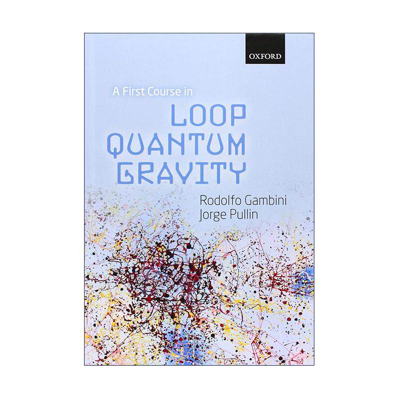 英文原版 A First Course in Loop Quantum Gravity 圈量子引力入门 精装 英文版 进口英语原版书籍