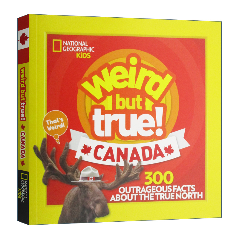 真的好奇怪 加拿大 英文原版 Weird But True Canada 8-12岁儿童科普认知读物 进口英语书籍 National Geographic Kids