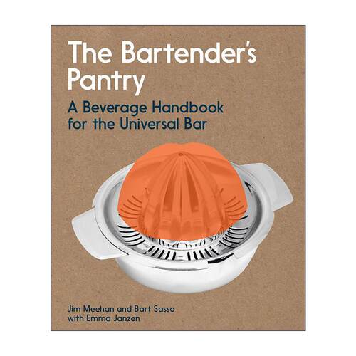 英文原版 The Bartender's Pantry 调酒师的餐具室 万能酒吧饮料手册 食谱 詹姆斯比尔德得主Jim Meehan 英文版 进口英语原版书籍