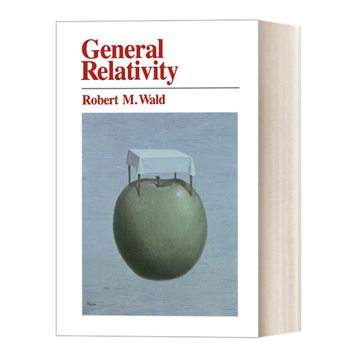 General Relativity 广义相对论 Robert M. Wald进口原版英文书籍