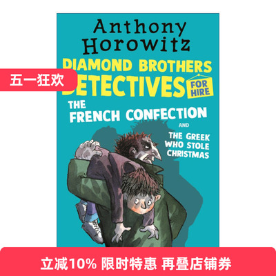 英文原版 The Diamond Brothers in The French Confection & The Greek Who Stole Christmas 钻石兄弟5 儿童侦探推理小说 英文版