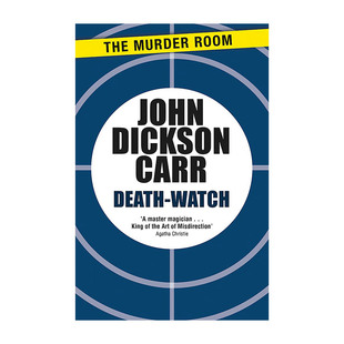 Death-Watch 索命时钟 约翰•迪克森•卡尔 Carr, John Dickson进口原版英文书籍