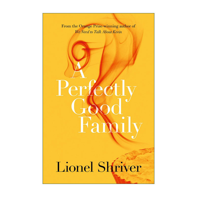 英文原版 A Perfectly Good Family 完美家庭 莱昂内尔·施赖弗小说 凯尔怎么了作者 英文版 进口英语原版书籍