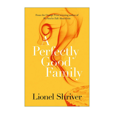 英文原版 A Perfectly Good Family 完美家庭 莱昂内尔·施赖弗小说 凯尔怎么了作者 英文版 进口英语原版书籍