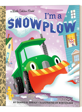 I'm a Snowplow (Little Golden Book) 我是扫雪机 兰登书屋精装小金书进口原版英文书籍