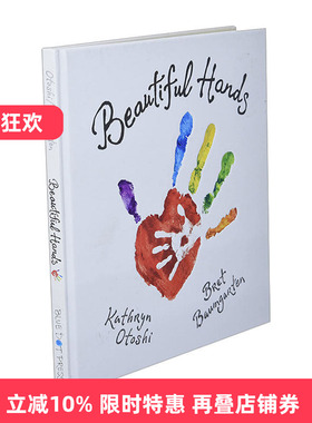英文原版 Beautiful Hands 你美丽的小手会做什么呢 妈妈选择奖 幼儿启蒙教育精装绘本 梦想 Kathryn Otoshi 英文版 进口英语书籍