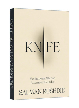 英文原版 Knife 尖刀 遇刺未遂事件后的沉思 萨尔曼·鲁西迪新作 精装 英文版 进口英语原版书籍
