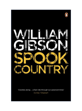 Spook Country 幽灵之国 威廉·吉布森 蓝色蚂蚁三部曲进口原版英文书籍