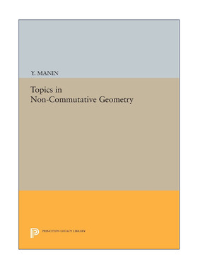 英文原版 Topics in Non-Commutative Geometry Porter Lectures 非交换几何研究 Y. Manin曼宁 英文版 进口英语原版书籍