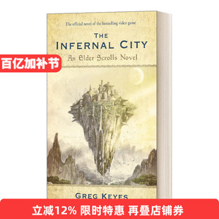 英文原版 The Infernal City Elder Scrolls Series #1 上古卷轴Ⅰ 地狱之城 英文版 进口英语原版书籍