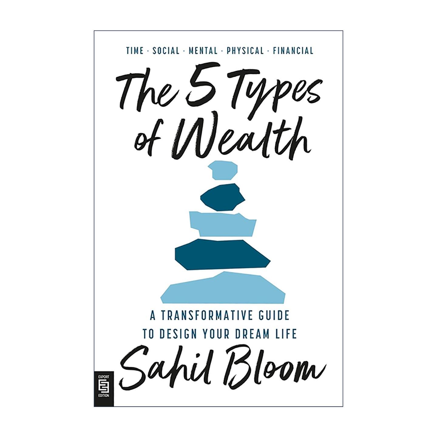 英文原版 The 5 Types of Wealth 财富的五种类型 设计梦想生活的变革指南 Sahil Bloom 英文版 进口英语原版书籍