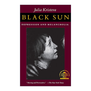 Sun Kristeva进口原版 黑太阳 Julia 英文书籍 抑郁症与忧郁 Black