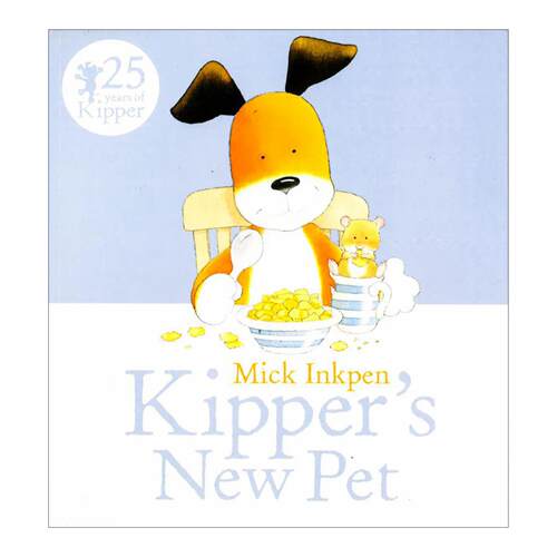 英文原版 Kipper's New Pet小狗奇普的新宠物 儿童启蒙认知绘本 廖彩杏书单 凯特·格林纳威大奖得主 Mick Inkpen进口英语原版书籍