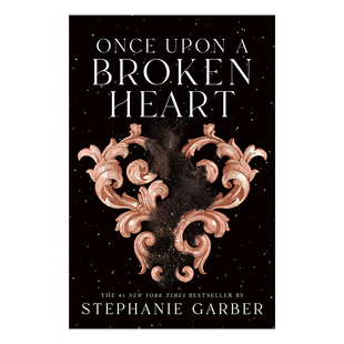 Once Upon a Broken Heart 曾经破碎的心 斯蒂芬妮加伯进口原版英文书籍