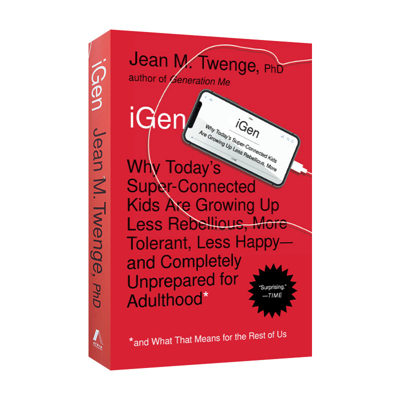 iGen 网络一代 世代报告 美国圣地亚哥大学心理学系教授 Jean M. Twenge进口原版英文书籍