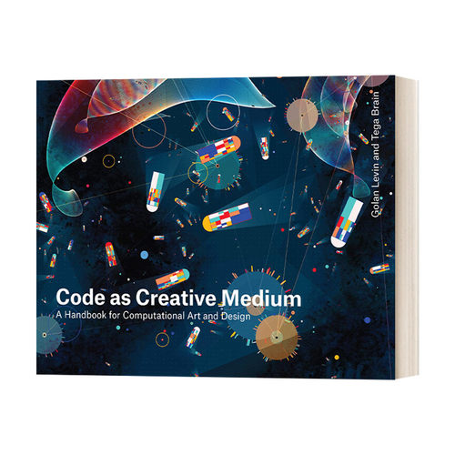 英文原版 Code as Creative Medium a Handbook for Computational Art and Design 作为创作媒介的代码 英文版 进口英语原版书籍