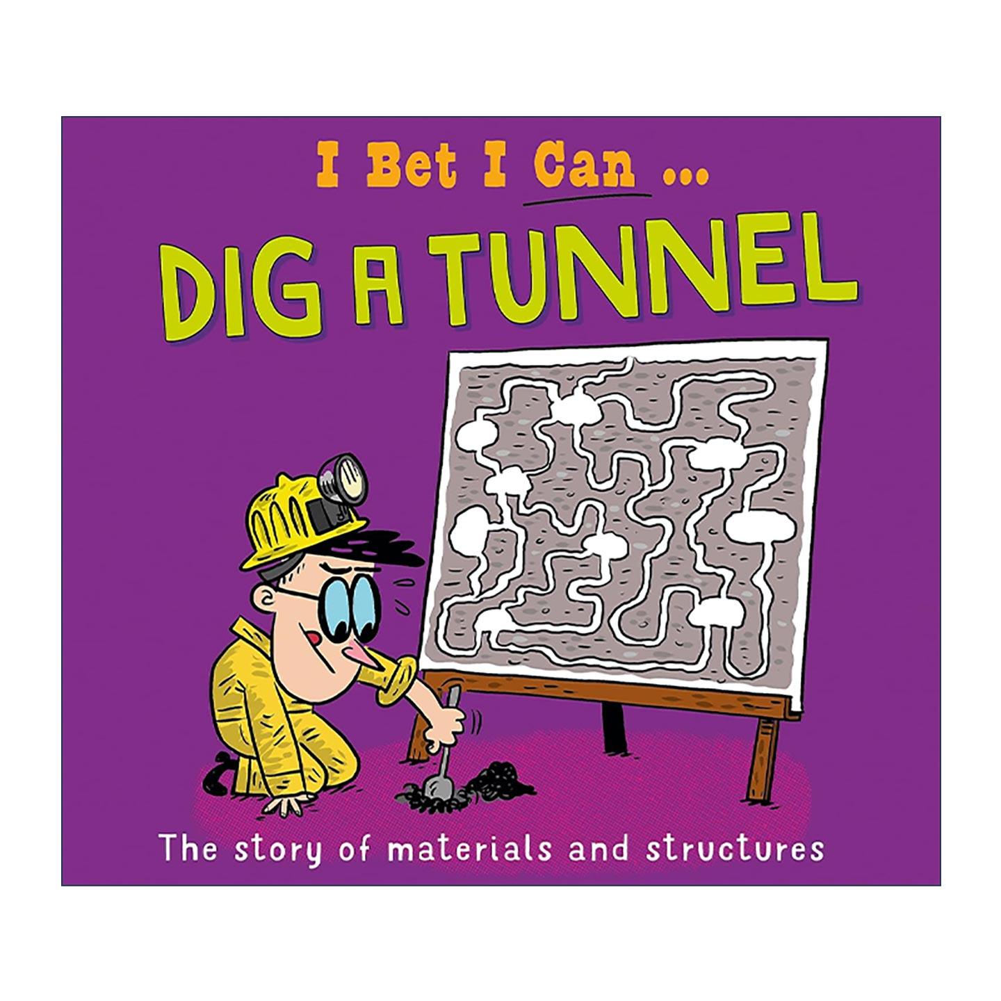 英文原版 I Bet I Can Dig a Tunnel 我打赌我能挖隧道 儿童科学科普百科绘本 英文版 进口英语原版书籍