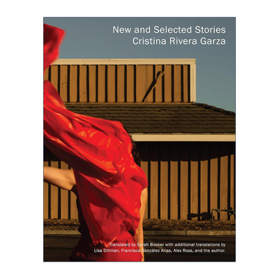 英文原版 New and Selected Stories 新短篇小说选集 2024普利策奖得主 莉莉安娜的无敌之夏作者Cristina Rivera Garza 英文版