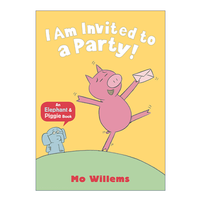 英文原版绘本 I Am Invited to a Party 我被邀请去参加派对 Elephant and Piggie 小猪小象系列 英文版 进口英语原版书籍