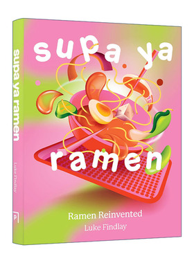 英文原版 Supa Ya Ramen Ramen Reinvented 拉面新做法 日式拉面创新食谱 精装 英文版 进口英语原版书籍