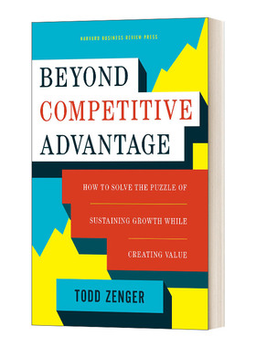 英文原版Beyond Competitive Advantage 超越竞争优势 如何在创造价值的同时解决可持续增长的难题 精装 英文版 进口英语原版书籍