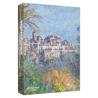 英文原版 Impressionism The Hasso Plattner Collection 印象派 哈索 普拉特纳作品集 精装 英文版 进口英语原版书籍