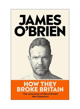 英文原版 How They Broke Britain 他们如何破坏英国 英国广播主持人詹姆斯·奥布莱恩 英文版 进口英语原版书籍
