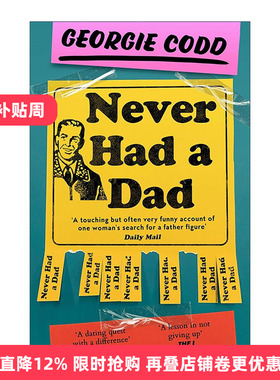 英文原版 Never Had a Dad 从未有过父亲 一部搞笑又暖心的回忆录 Georgie Codd 英文版 进口英语原版书籍
