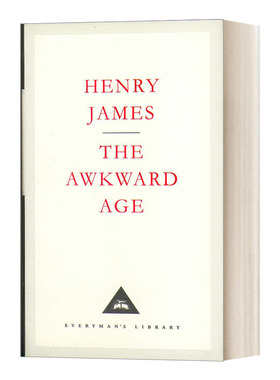 The Awkward Age 尴尬年月 亨利·詹姆斯 Everyman精装收藏版进口原版英文书籍