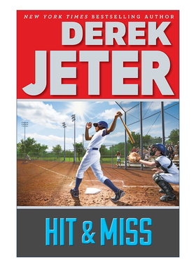 Hit & Miss 打或不打  青少年运动主题读物  棒球  扬基队长Derek Jeter进口原版英文书籍