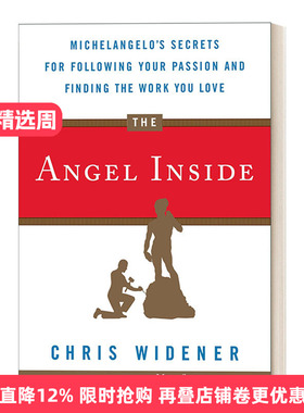 英文原版 The Angel Inside 内在的天使 追随你的热情并找到你所爱的工作的米开朗基罗秘诀 Chris Widener 英文版 进口英语原版书