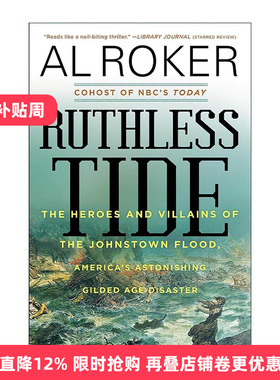 英文原版 Ruthless Tide 无情洪流 约翰斯敦洪灾中的英雄与恶人 美国镀金时代惊人的灾难 英文版 进口英语原版书籍