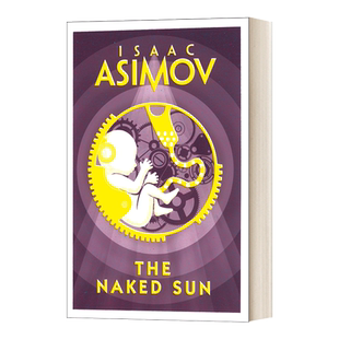 The Naked Sun (The Robot Series #2) 阿西莫夫机器人系列2：裸阳进口原版英文书籍