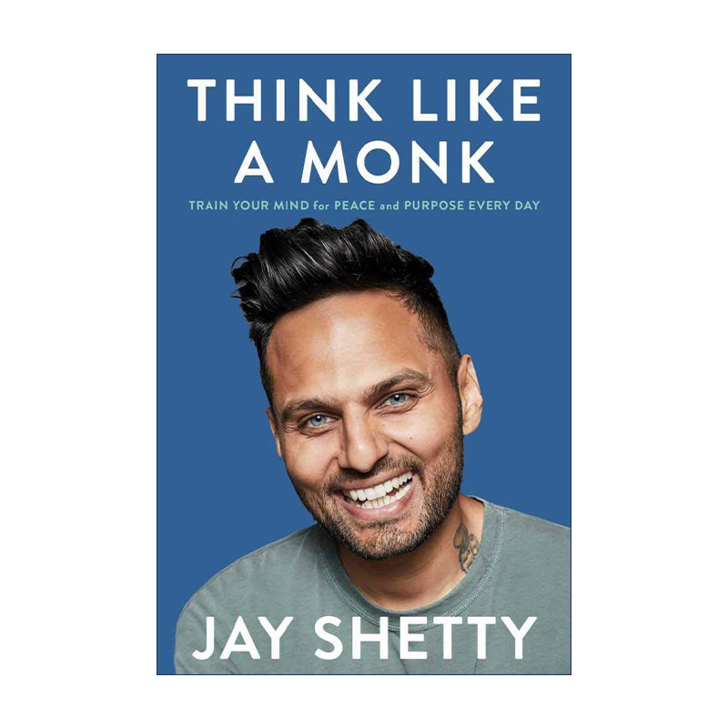 英文原版 Think Like a Monk 像高手一样思考 每天都要为平和与目标而训练你的思维 僧侣作家Jay Shetty 英文版 进口英语原版书籍