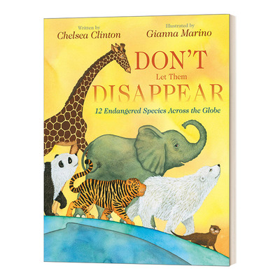 英文原版绘本 Don't Let Them Disappear 别让他们消失 切尔西·克林顿 保护动物与环境 精装 英文版 进口英语原版书籍