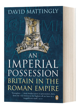 英文原版 An Imperial Possession Britain in the Roman Empire 帝国统治 英文版 进口英语原版书籍
