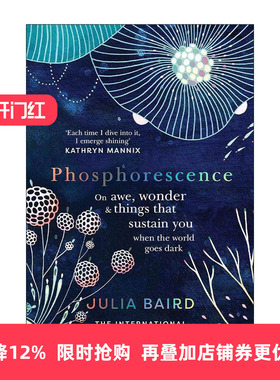 英文原版 Phosphorescence 磷光 Julia Baird 世界陷入黑暗时 是敬畏与惊奇在支撑着你 英文版 进口英语原版书籍