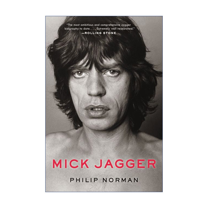 英文原版Mick Jagger 米克贾格尔传 滚石乐队创始成员之一  菲利普.诺曼进口书籍