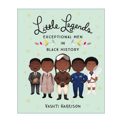 英文原版 Little Legends Exceptional Men in Black History 小传奇 黑人历史上的杰出人物 精装 英文版 进口英语原版书籍