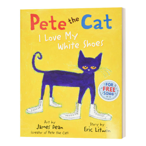 英文原版绘本 Pete the Cat I Love My White Shoes 皮特猫系列 我爱我的白鞋子 英文版 进口英语原版书籍