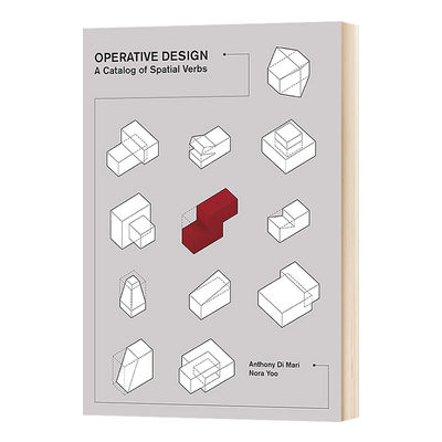 Operative Design: A Catalog of Spatial Verbs 有效的设计进口原版英文书籍