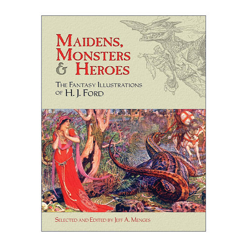 英文原版 Maidens  Monsters and Heroes 少女 怪物和英雄 朗格童话插画家H. J. Ford 英文版 进口英语原版书籍