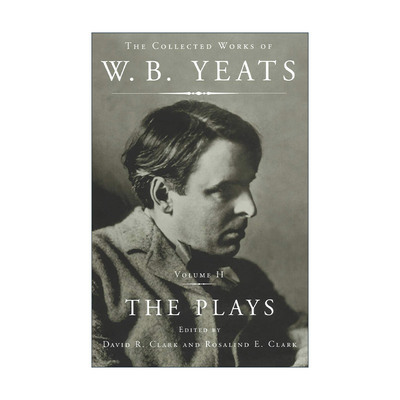 英文原版 The Collected Works of W.B. Yeats Vol II the Plays 叶芝选集 卷2 戏剧 英文版 进口英语原版书籍