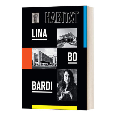 Lina Bo Bardi: Habitat 丽娜·博·巴迪：栖息地进口英文原版书籍