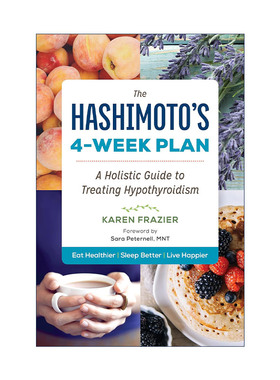 英文原版 The Hashimoto's 4-Week Plan 桥本氏4周计划 治疗甲状腺功能减退完整指南 健康食谱 Karen Frazier 进口英语原版书籍