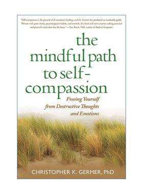 The Mindful Path to Self-Compassion 不与自己对抗 你就会更强大进口原版英文书籍