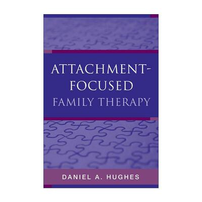 英文原版 Attachment-Focused Family Therapy 聚焦依恋的家庭治疗 从创伤疗愈到日常养育 精装 英文版 进口英语原版书籍